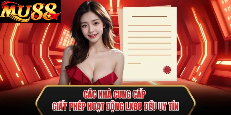 cac nha cung cap giay phep hoat dong mu88 deu uy tin cac nha cung cap giay phep hoat dong mu88 deu uy tin