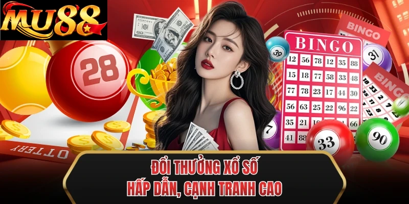 doi thuong xo so hap dan canh tranh cao doi thuong xo so hap dan canh tranh cao