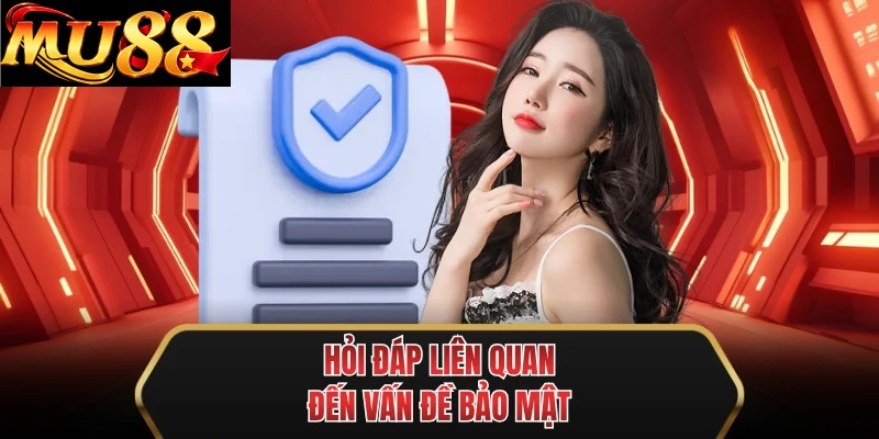 hoi dap lien quan den van de bao mat hoi dap lien quan den van de bao mat