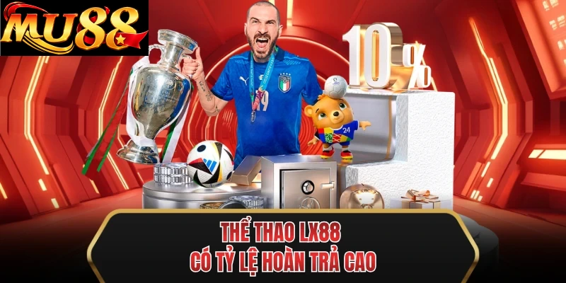 the thao mu88 co ty le hoan tra cao