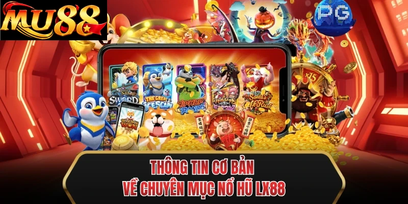 thong tin co ban ve chuyen muc no hu mu88 thong tin co ban ve chuyen muc no hu mu88